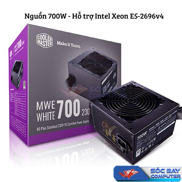 Nguồn 700W chạy chip Intel Xeon E5 2696v4
