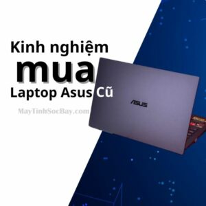 Laptop Asus Cũ Chất Lượng Giá Rẻ